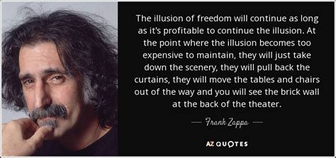 frank zappa quotes the illusion of freedom